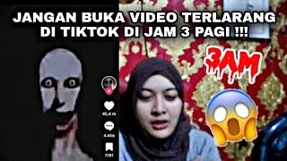 JANGAN BUKA VIDEO TERLARANG DI TIKTOK DI JAM 3 PAGI [upl. by Bolitho]