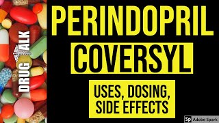 Perindopril Coversyl  Uses Dosing Side Effects [upl. by Hijoung]