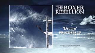 The Boxer Rebellion  Dream [upl. by Amanda]