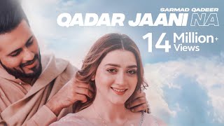 Qadar Jani Na  Sarmad Qadeer  Momina Iqbal  Hashir Anwar  Official Video [upl. by Torrance153]