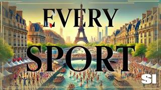 Previewing EVERY Olympic Sport  PARIS 2024  Sports Illustrated [upl. by Germaun968]