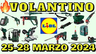 🔥 VOLANTINO LIDL PARKSIDE Dal 25 E 28 MARZO 2024  lidl performance volantinospesaFaiDaTe lidl [upl. by Harrington]