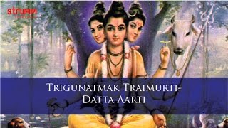 Trigunatmak TraimurtiDatta Aarti [upl. by Essej]