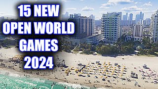 15 BRAND NEW Open World Games of 2024 And Beyond [upl. by Florina]