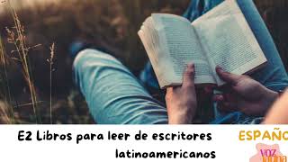 E2 Libros para leer de escritores latinoamericanos [upl. by Lenra617]