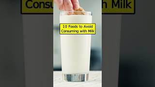 10 Foods to Avoid Consuming with Milk P2 healthtips shorts [upl. by Seuguh]