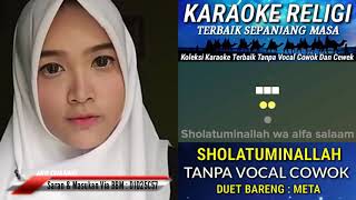 Sholatuminallah Karaoke Tanpa Vokal Cowok Duet Bareng Meta [upl. by Trebloc532]