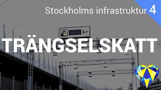 Trängselskatt  Stockholms infrastruktur del 4 [upl. by Anyer957]