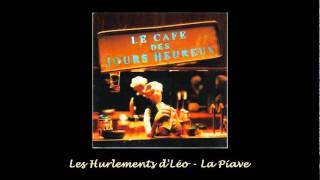 Les Hurlements dLéo  La Piave 1998 [upl. by Aletse640]