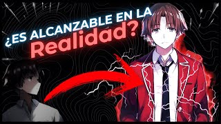 ¿Ser como Ayanokoji Kiyotaka es REALÍSTICAMENTE posible [upl. by Tuneberg]