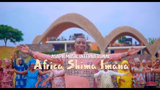 AFRIKA SHIMA IMANA By Asaph Music International Official Video AFRIKA HAGURUKA23 [upl. by Jahdal836]