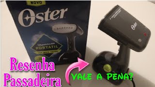 PASSADEIRA A VAPOR OSTER I COMO USAR VALE A PENA I RESENHA [upl. by Annovoj]