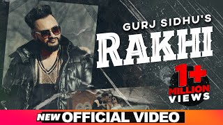 Rakhi Official Video  Gurj Sidhu  Beat Inspector  Sukh sandhu  Latest Punjabi Songs 2020 [upl. by Nezam]