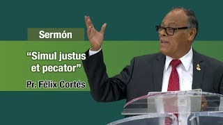 quotSimul justus et peccatorquot Pr Félix Cortés [upl. by Riobard]