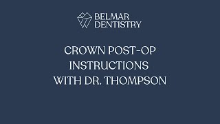 Crown Post OP Instructions [upl. by Imit869]