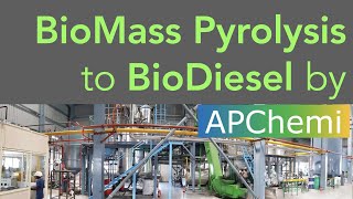 Biodiesel from Biomass Pyrolysis Technology and Plant Developed by APChemi [upl. by Rbma]