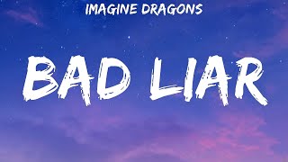 Imagine Dragons  Bad Liar Lyrics The Chainsmokers amp Coldplay Imagine Dragons [upl. by Kenwrick874]