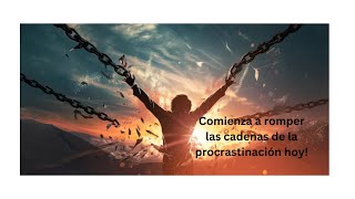 Fortalece tu Voluntad con Hipnosis y di adiós a la Procrastinación [upl. by Chadburn199]