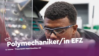 Meister der Maschinen Polymechanikerin EFZ  THALMANN Maschinenbau AG  Lehrstellenvideo  Yousty [upl. by Lachance]