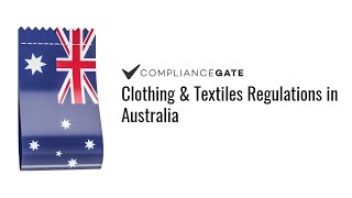 Clothing amp Textiles Regulations in Australia A Video Tutorial [upl. by Krissie663]