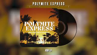 Polymite Express  Aso La Official Audio [upl. by Esteban]