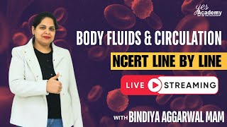 Body fluids and circulation  NCERT line by line  पेपर यही से आऐगा😱😱😱  part 3 [upl. by Peters999]