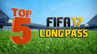 TOP 5 LONG PASSES IN FIFA 17 Dominate Quick and Counter Attack [upl. by Kcirted]