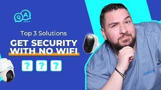 Top 3 Solutions to Get Security with No WiFi  You Ask We Answer [upl. by Adnahcir]