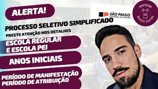 Processo seletivo simplificado SP Professores anos iniciais e suas datas para consequirem classe [upl. by Notlil]