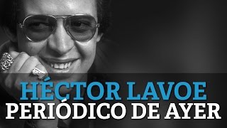 Hector Lavoe  Periodico De Ayer [upl. by Aikenat]