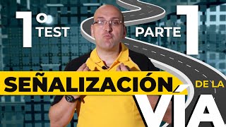 Autoescuela Teórico Completo quotSEÑALIZACIÓN DE LA VÍAquot TEST 1 PARTE 1 [upl. by Nehr391]