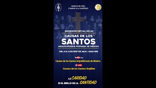 Martes 5 Nov 2024  Encuentro Causas Santos ArqMex [upl. by Win]