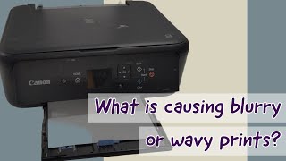 Fix Blurry or Wavy Prints on Canon Pixma TS5120 TS5150 Printer [upl. by Ephram]