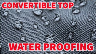 Waterproof Convertible  Star Brite Canvas Waterproofer [upl. by Garibull681]