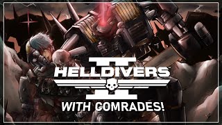 【HELLDIVERS 2】FIX BAYONETS DIVERS ft friends [upl. by Eruot565]