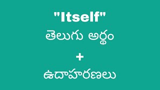 Itself meaning in telugu with examples  Itself తెలుగు లో అర్థం Meaning in Telugu [upl. by Atteyek]