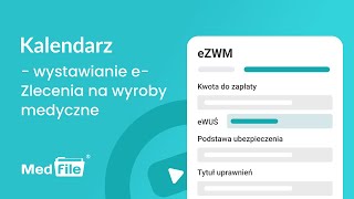 Kalendarz wystawianie eZlecenia na wyroby medyczne — program do gabinetu medfilepl [upl. by Chin]