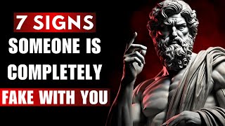 10 Signs That People Are Being Totally Fake with You  STOICISM [upl. by Emoraj]