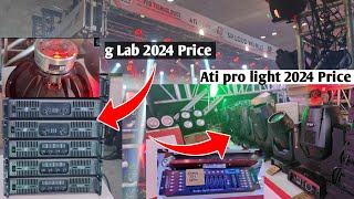 Ati pro lights 2024 Price amp G Lab speaker Amplifier 2024 Price  indian DJ Expo Delhi [upl. by Yzmar657]