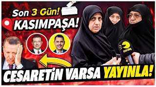 İmamoğlu mu Kurum mu Kasımpaşada Saç Baş Yolduran Şaşırtıcı Seçim Anketi [upl. by Ginni]