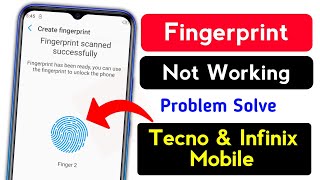 Fingerprint Sensor Not Working Problem In Tecno amp Infinix Mobile  Fix Now Fingerprint Not working [upl. by Kcirdec965]