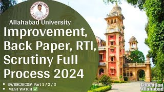 Allahabad University Improvement Back Paper RTI Scrutiny Full Process 2024 BABSCBCOM Part12amp3 [upl. by Shurwood]