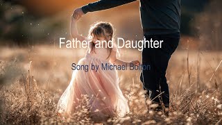 Michael Bolton  Father and Daughter [upl. by Shelagh]