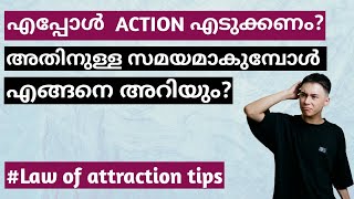 How to know the exact time to take action 🤔  Law of attraction malayalam [upl. by Seibold]