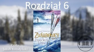 Audiobook Zwiadowcy 3 Ziemia Skuta Lodem  ROZDZIAŁ 6 [upl. by Yaral]