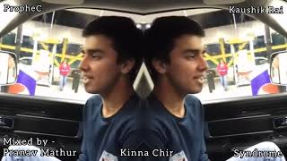 Kina Chir OG Mix  Kaushik Rai  Mixed by Pranav Mathur [upl. by Alleuol689]