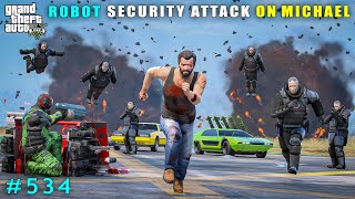 Robot Security Powerful Attack On Michael  Gta V Gameplay [upl. by Yenduhc]