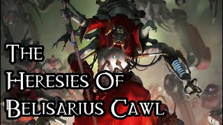 The Heresies Of Belisarius Cawl  40K Theories [upl. by Sihtnyc]