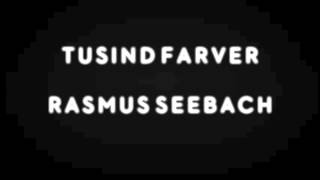 Rasmus Seebach  Tusind farver [upl. by Mourant]