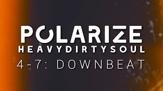 ✘ POLARIZE 47 Downbeat ✘ [upl. by Lednic724]